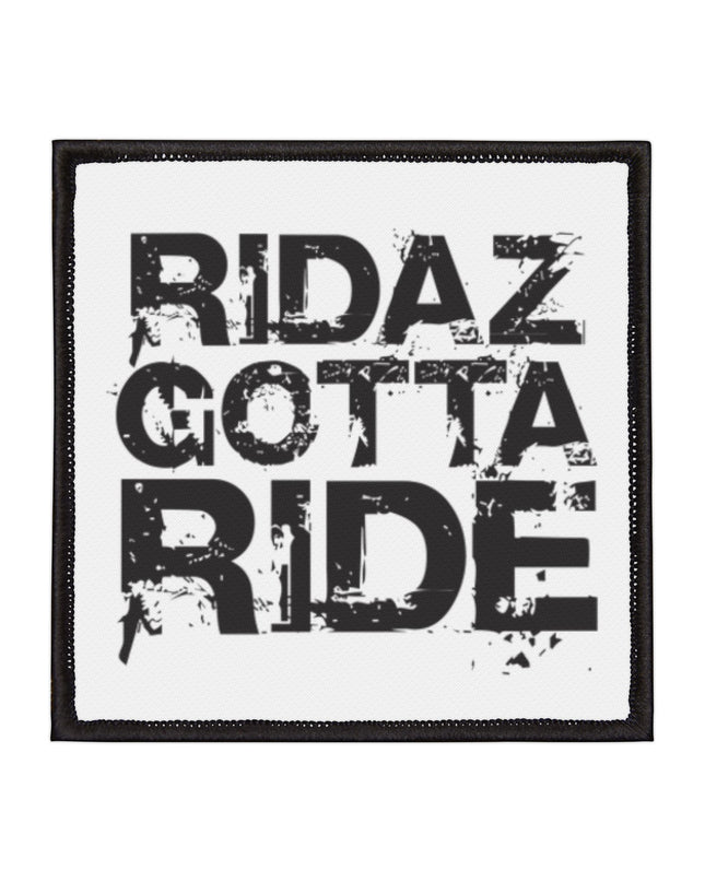 Ridaz Gotta Ride - Iron-On Patch