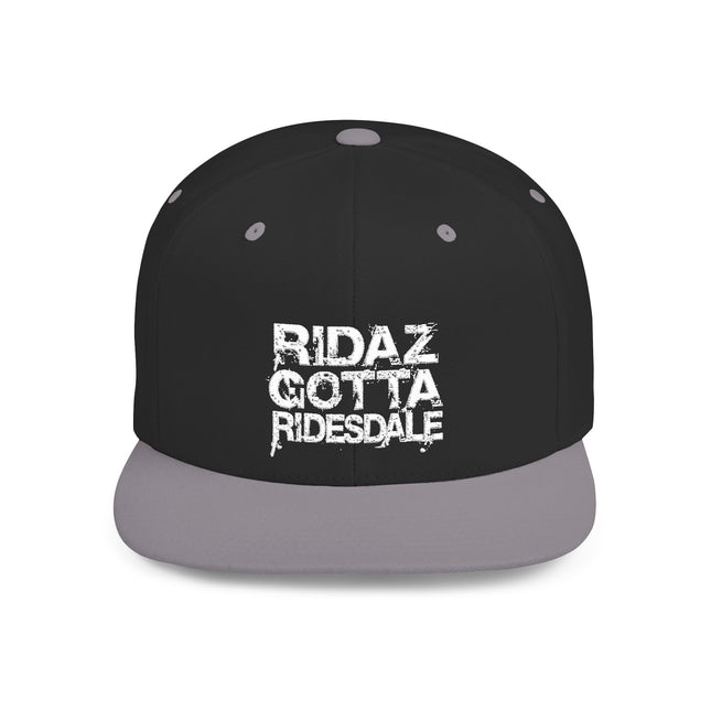 Ridaz Gotta Ridesdale - Flat Bill Snapback Hat