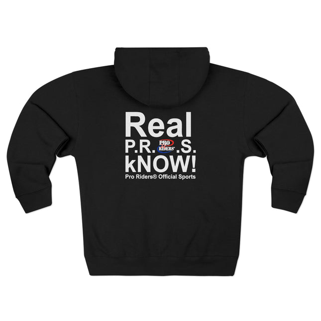 Pro Riders | Real P.R.O.S. kNOW! - Zip Hoodie