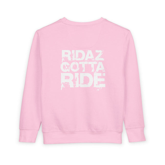 Ridaz Gotta Ride - Toddler Crewneck Sweatshirt
