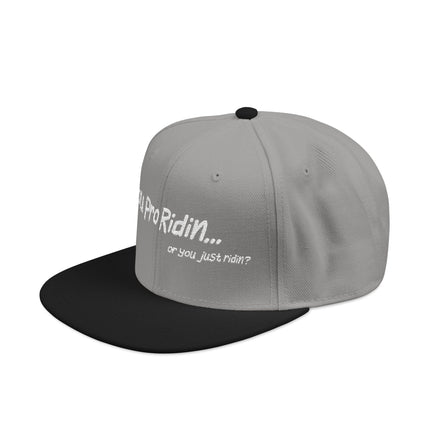 Pro Riders | You Pro Ridin... or you just ridin? - Snapback Hat