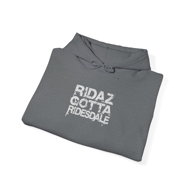 Ridaz Gotta Ridesdale - Pullover Hoodie