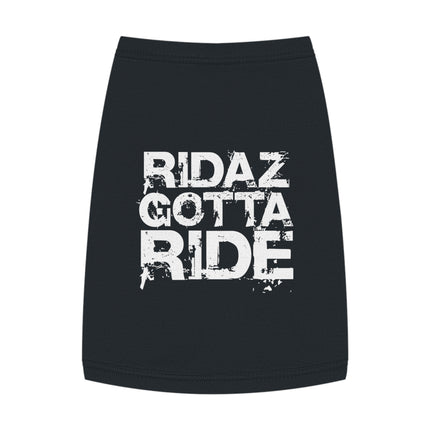 Ridaz Gotta Ride - Pet Tank Top