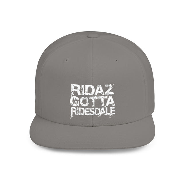 Ridaz Gotta Ridesdale - Flat Bill Snapback Hat