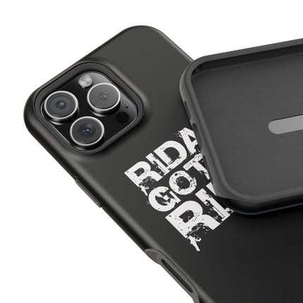 Ridaz Gotta Ride - IPhone Case
