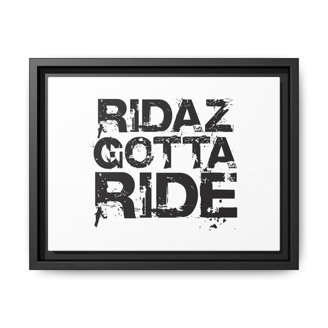 Ridaz Gotta Ride - Framed Canvas Print