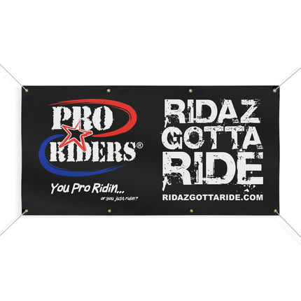 Pro Riders | Ridaz Gotta Ride - Banner