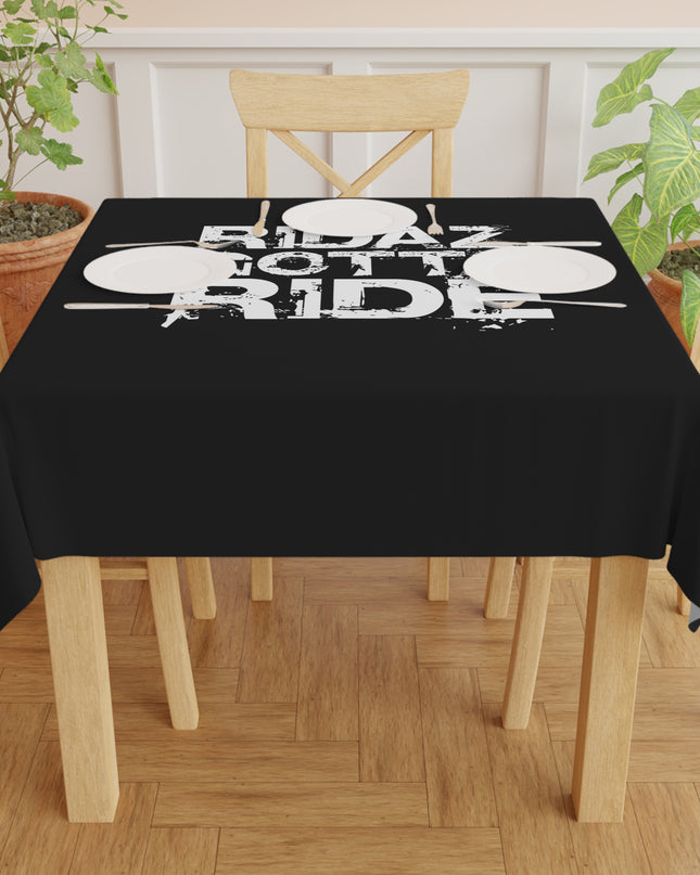 Ridaz Gotta Ride - Black Tablecloth