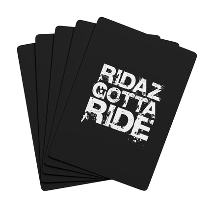 Ridaz Gotta Ride - Playing Cards