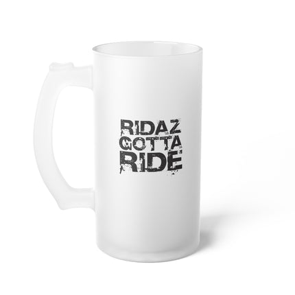 Ridaz Gotta Ride - Frosted Glass Mug