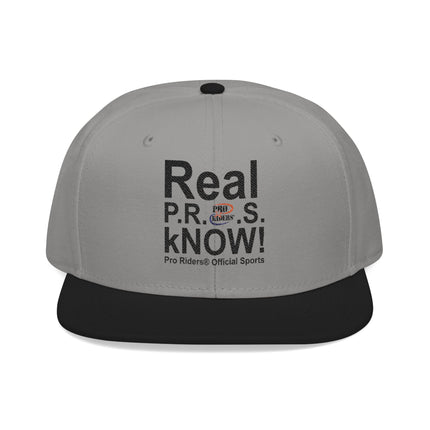 Pro Riders | Real P.R.O.S. kNOW! - Snapback Hat