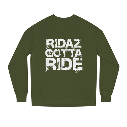 Ridaz Gotta Ride - Crew Neck Sweatshirt