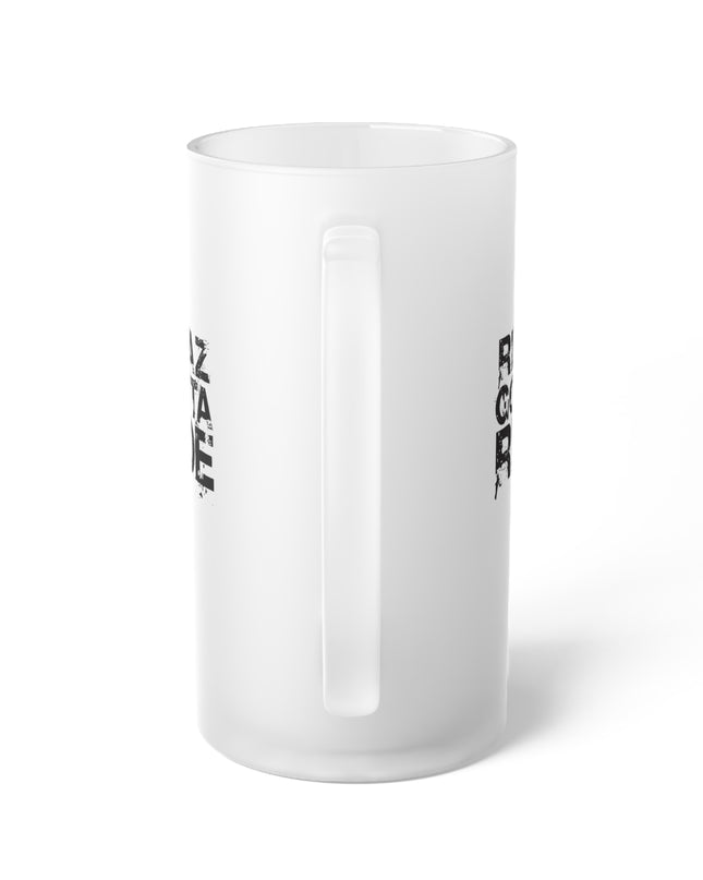 Ridaz Gotta Ride - Frosted Glass Mug
